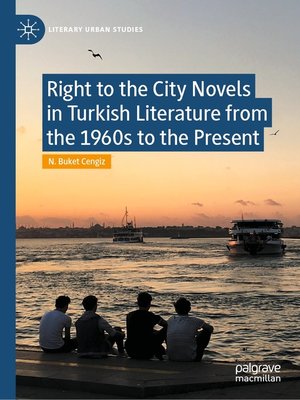 cover image of Right to the City Novels in Turkish Literature from the 1960s to the Present